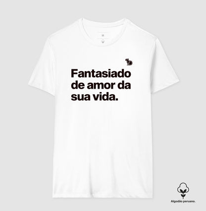 CAMISETA PRIME CARNAVAL FANTASIADO DE AMOR DA SUA VIDA