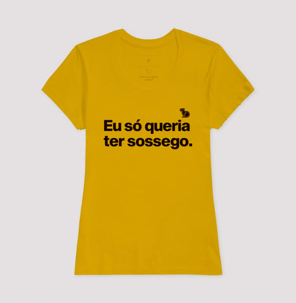 CAMISETA CASAL EU SÓ QUERIA TER SOSSEGO
