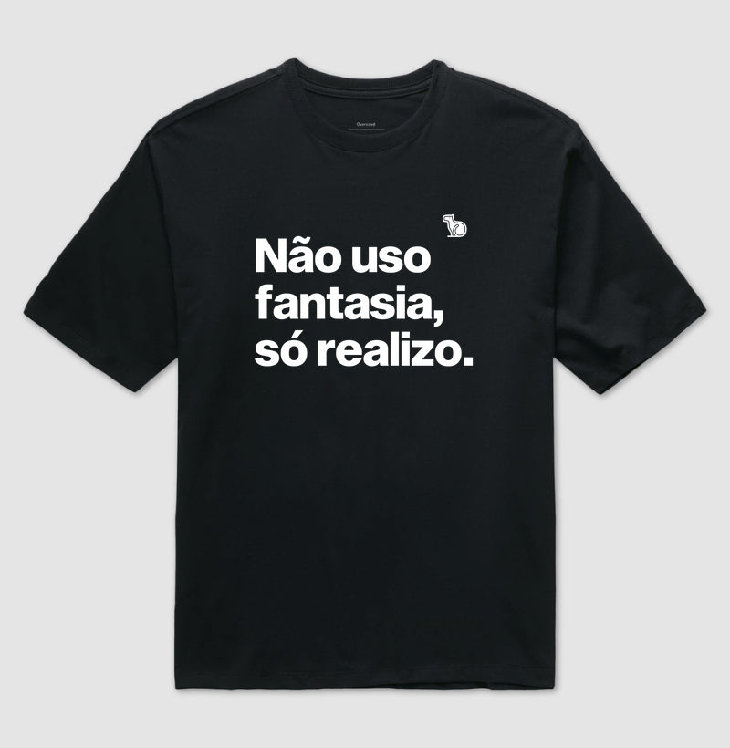 CAMISETA OVERSIZED CARNAVAL NÃO USO FANTASIA