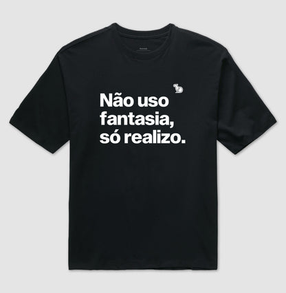 CAMISETA OVERSIZED CARNAVAL NÃO USO FANTASIA