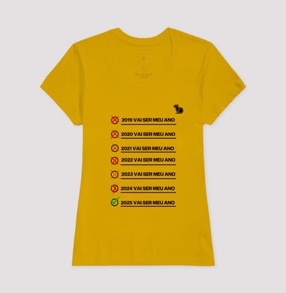 CAMISETA ANO NOVO 2025 VAI SER O MEU ANO