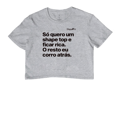 CROPPED ACADEMIA EU SÓ QUERO UM SHAPE TOP E FICAR RICA