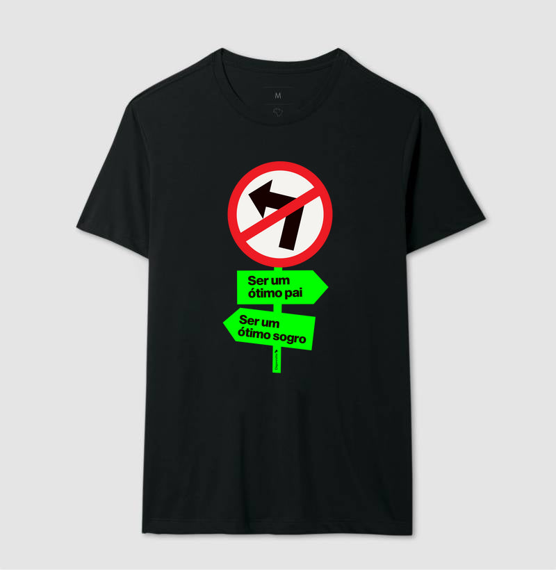 CAMISETA PROIBIDO SER UM BOM SOGRO