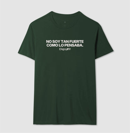 CAMISETA ACADEMIA NO SOY TAN FUERTE COMO LO PENSABA