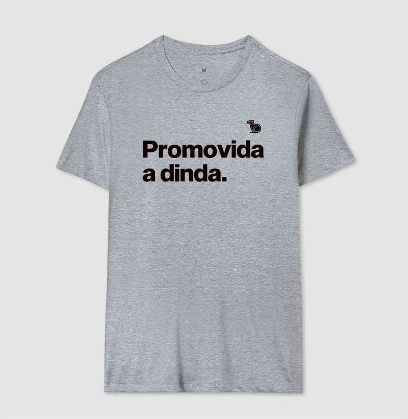 CAMISETA PROMOVIDA A DINDA