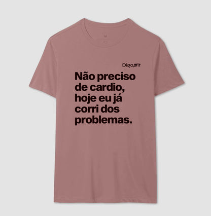 CAMISETA ACADEMIA HOJE EU CORRI DOS PROBLEMAS