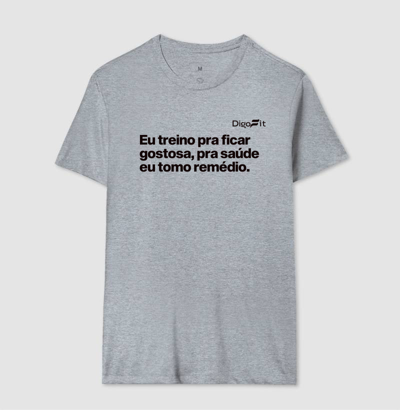 CAMISETA ACADEMIA EU TREINO PRA FICAR GOSTOSA