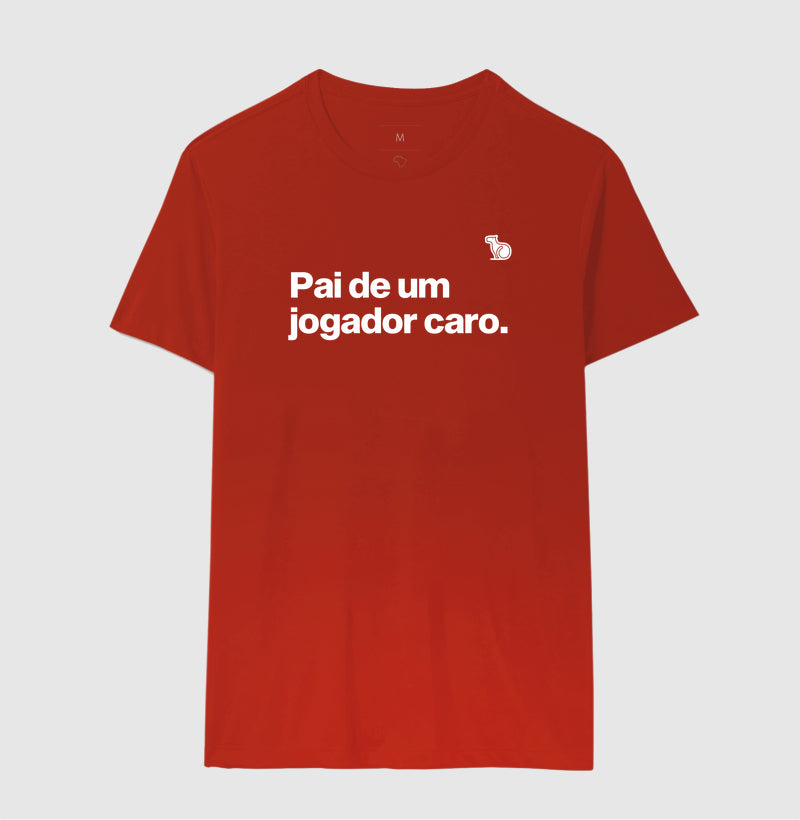 CAMISETA PAI DE UM JOGADOR CARO