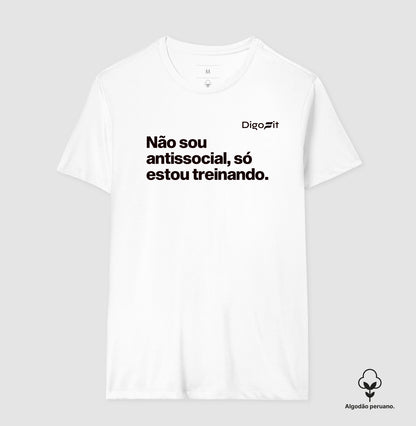 CAMISETA ALGODÃO PERUANO ACADEMIA NÃO SOU ANTISSOCIAL SÓ ESTOU TREINANDO