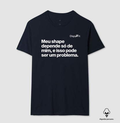 CAMISETA ALGODÃO PERUANO ACADEMIA MEU SHAPE SÓ DEPENDE DE MIM