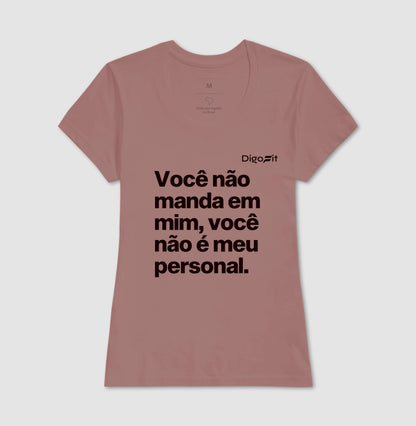 CAMISETA ACADEMIA VOCÊ NÃO É MEU PERSONAL