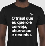 CAMISETA CERVEJA CHURRASCO E RESENHA