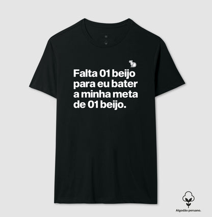 CAMISETA PRIME CARNAVAL FALTA UM BEIJO PARA BATER MINHA META