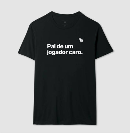 CAMISETA PAI DE UM JOGADOR CARO