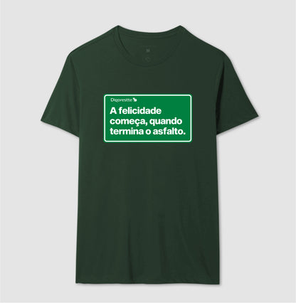 CAMISETA FELICIDADE DEPOIS DO ASFALTO