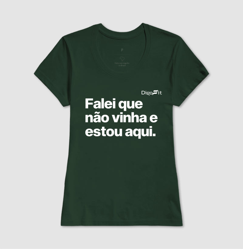 CAMISETA ACADEMIA FALEI QUE NÃO VINHA E ESTOU AQUI