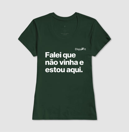 CAMISETA ACADEMIA FALEI QUE NÃO VINHA E ESTOU AQUI
