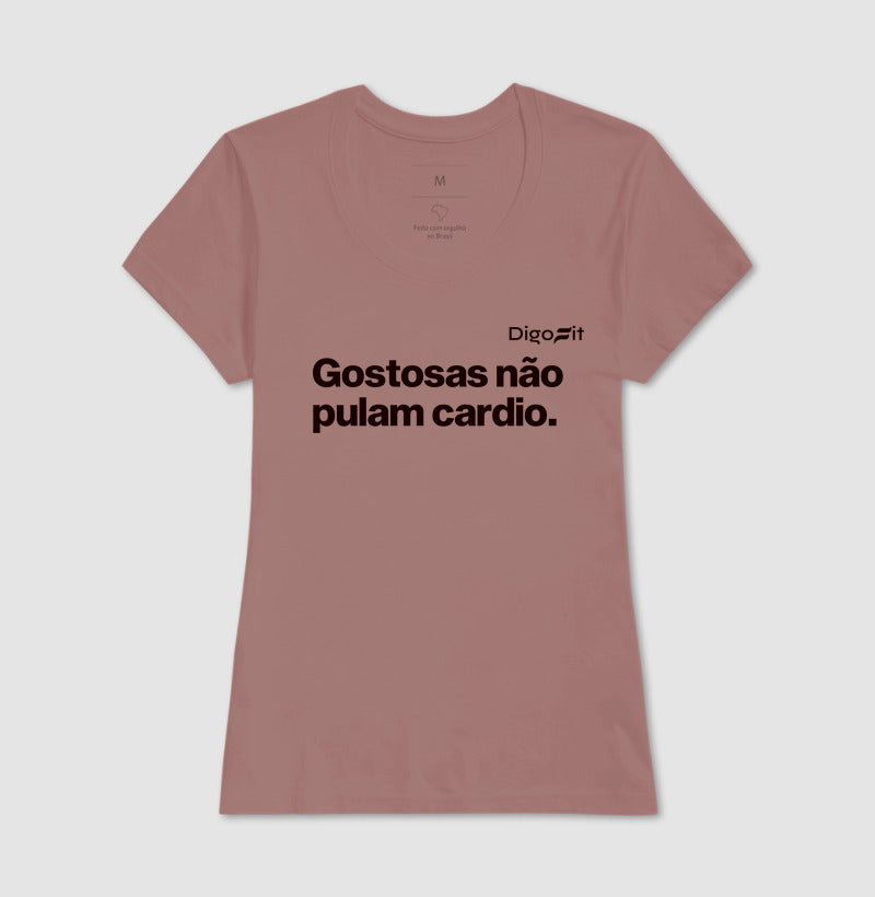 CAMISETA ACADEMIA GOSTOSAS NÃO PULAM CARDIO
