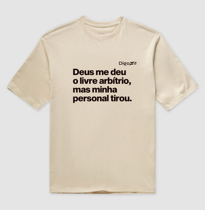 OVERSIZED ACADEMIA MINHA PERSONAL TIROU MEU LIVRE ARBÍTRIO