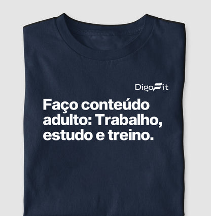 CAMISETA ACADEMIA EU FAÇO CONTEÚDO ADULTO