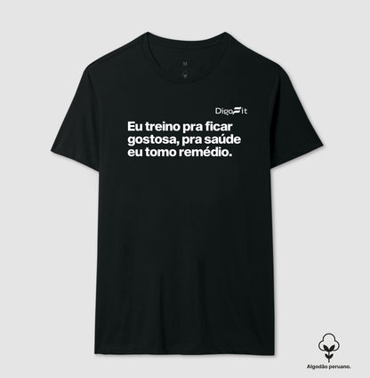 CAMISETA ALGODÃO PERUANO ACADEMIA EU TREINO PRA FICAR GOSTOSA