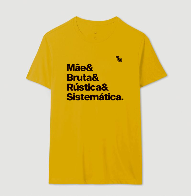 CAMISETA MÃE BRUTA E SISTEMÁTICA