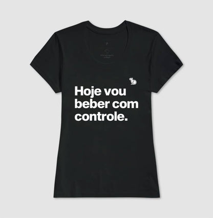 CAMISETA CARNAVAL HOJE EU VOU BEBER COM CONTROLE