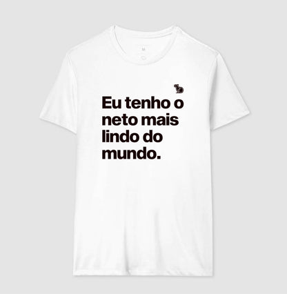 CAMISETA EU TENHO O NETO MAIS LINDO
