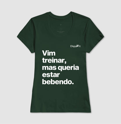 CAMISETA ACADEMIA VIM TREINAR MAS QUERIA ESTAR BEBENDO