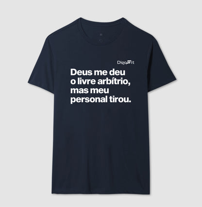 CAMISETA ACADEMIA MEU PERSONAL TIROU MEU LIVRE ARBÍTRIO