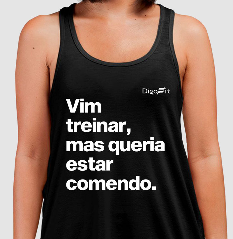VIM TREINAR MAS QUERIA ESTAR COMENDO