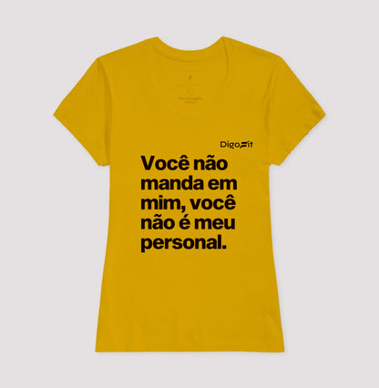 CAMISETA ACADEMIA VOCÊ NÃO É MEU PERSONAL
