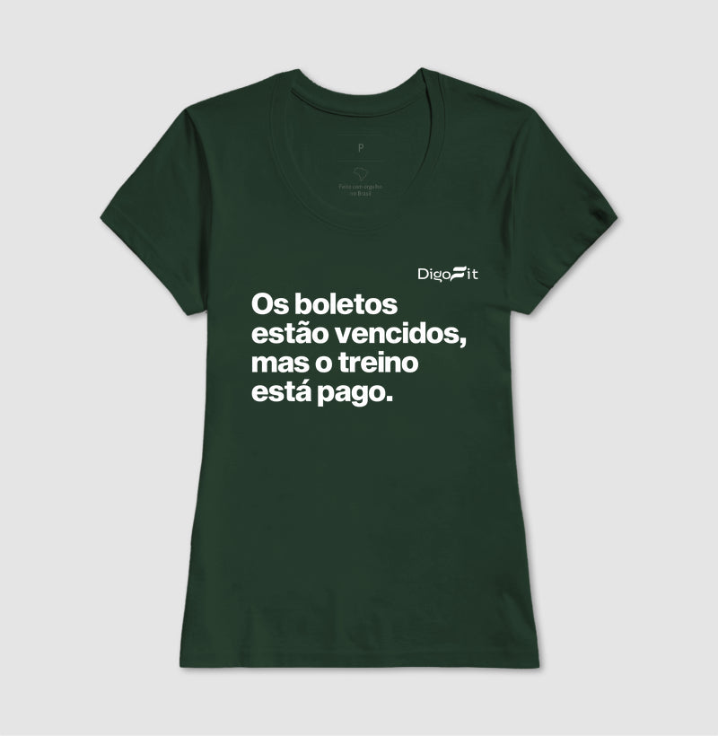 CAMISETA ACADEMIA OS BOLETOS ESTÃO VENCIDOS MAS O TREINO ESTÁ PAGO