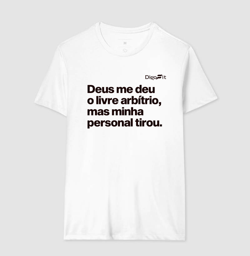 CAMISETA ACADEMIA MINHA PERSONAL TIROU MEU LIVRE ARBÍTRIO