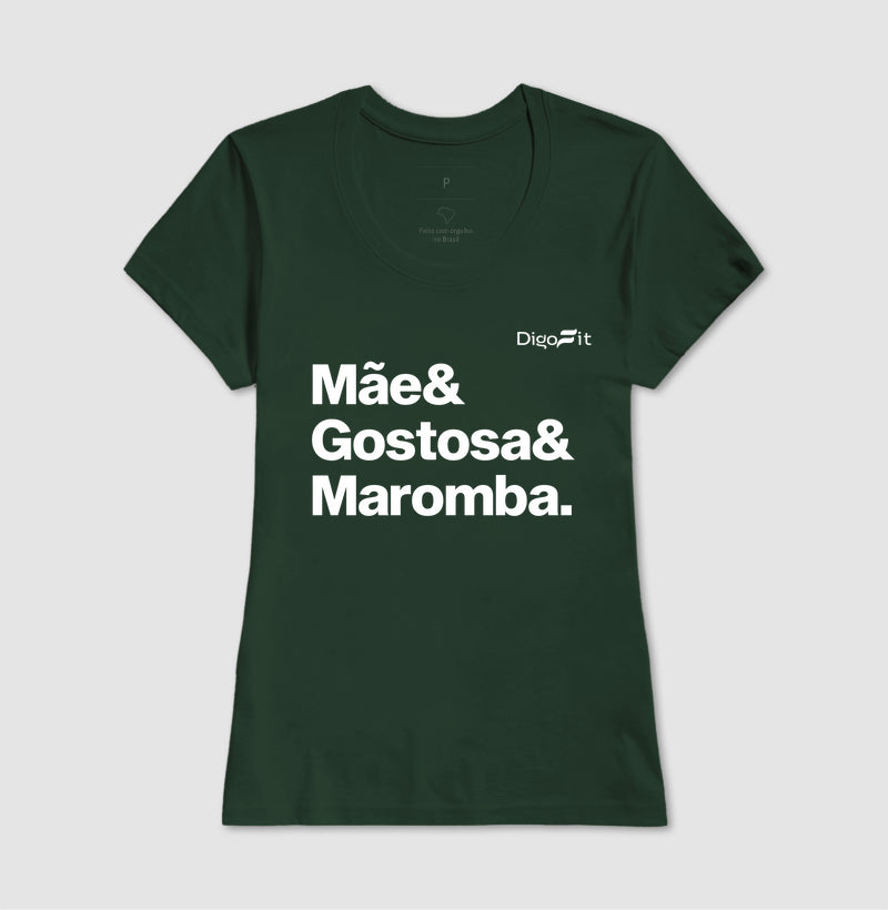 CAMISETA ACADEMIA MÃE GOSTOSA E MAROMBA