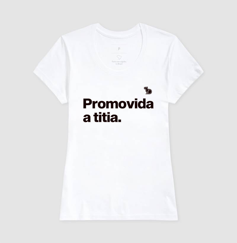 CAMISETA PROMOVIDA A TITIA