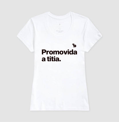 CAMISETA PROMOVIDA A TITIA