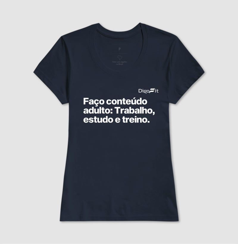 CAMISETA ACADEMIA EU FAÇO CONTEÚDO ADULTO
