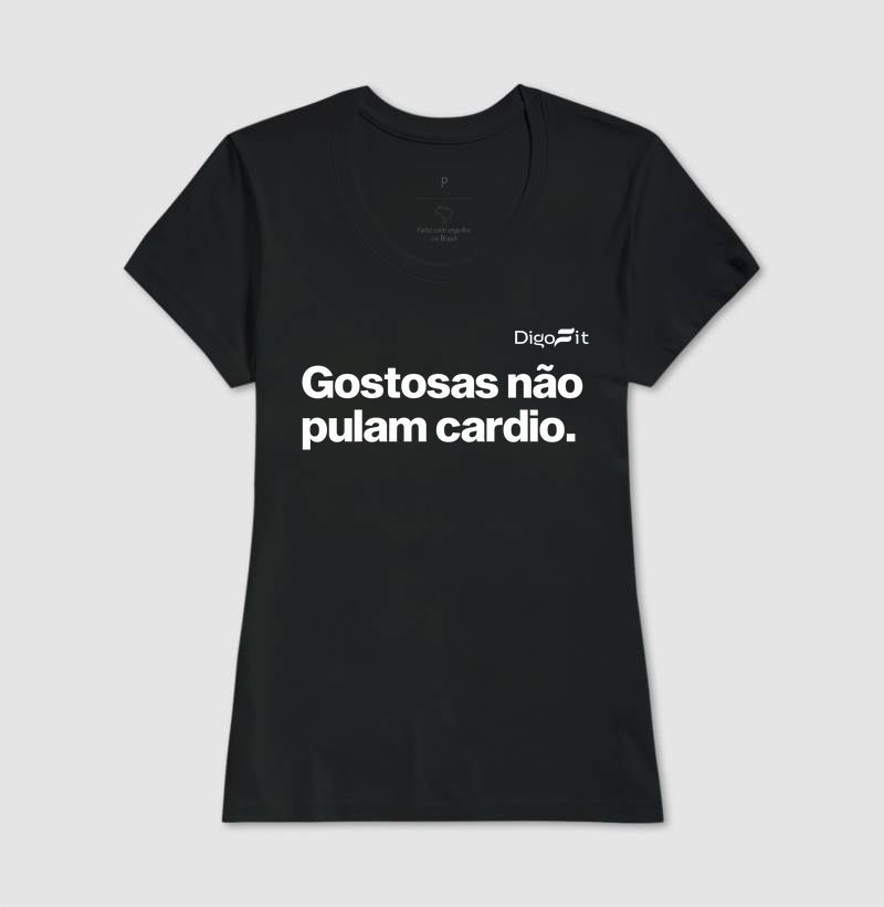 CAMISETA ACADEMIA GOSTOSAS NÃO PULAM CARDIO