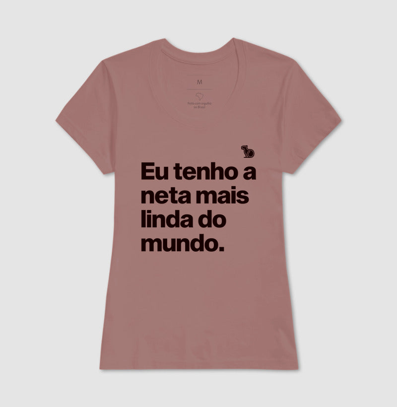 CAMISETA TENHO UMA NETA LINDA
