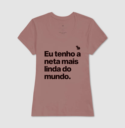 CAMISETA TENHO UMA NETA LINDA