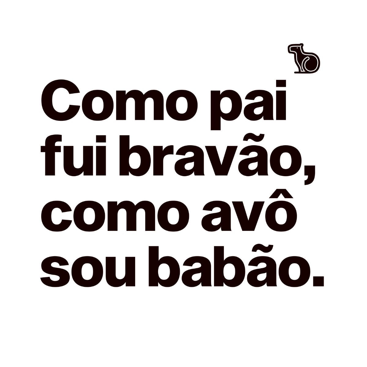 CAMISETA PAI BRAVÃO AVÔ BABÃO