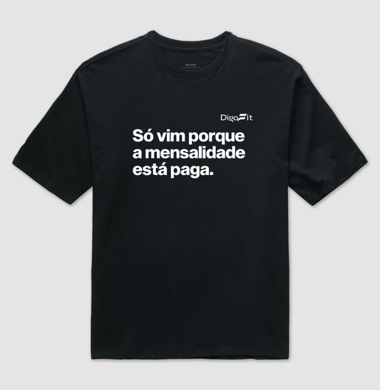 OVERSIZED ACADEMIA SÓ VIM PORQUE A MENSALIDADE ESTÁ PAGA