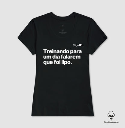 CAMISETA ALGODÃO PERUANO ACADEMIA TREINANDO PARA DIZEREM QUE FOI LIPO