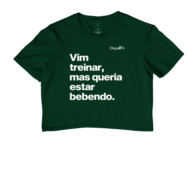 CROPPED ACADEMIA VIM TREINAR MAS QUERIA ESTAR BEBENDO