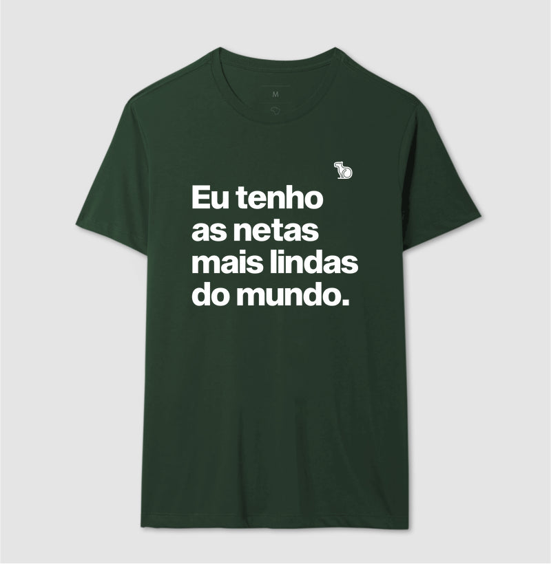 CAMISETA EU TENHO NETAS LINDAS
