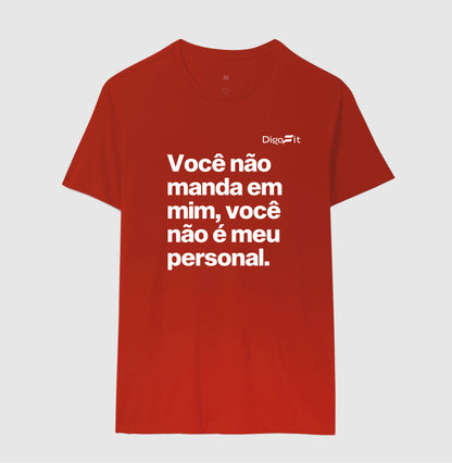 CAMISETA ACADEMIA VOCÊ NÃO É MEU PERSONAL