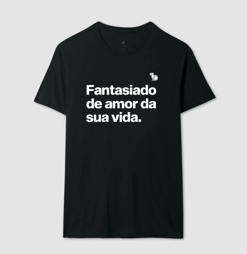 CAMISETA CARNAVAL FANTASIADO DE AMOR DA SUA VIDA