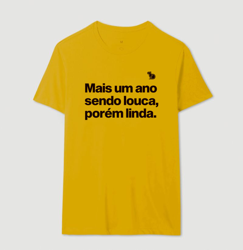 CAMISETA ANO NOVO MAIS UM ANO SENDO LOUCA