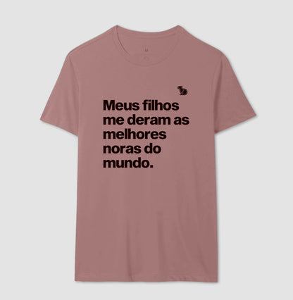 CAMISETA MEUS FILHOS ME DERAM AS MELHORES NORAS DO MUNDO